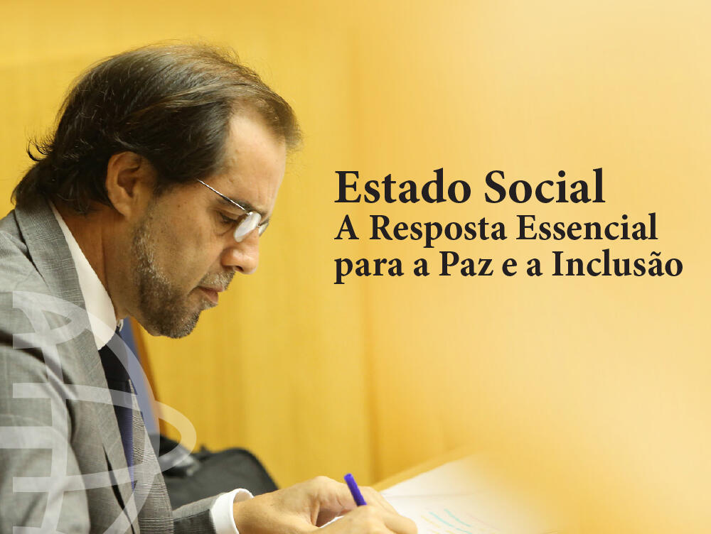 Estado Social - A Resposta Essencial para a Paz e a Inclusão