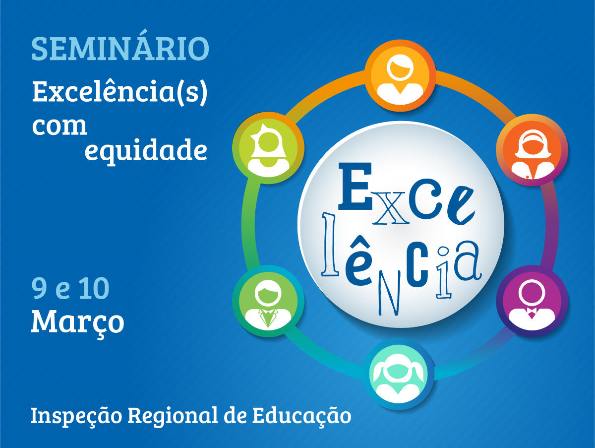 Seminário "Excelência(s) com Equidade"