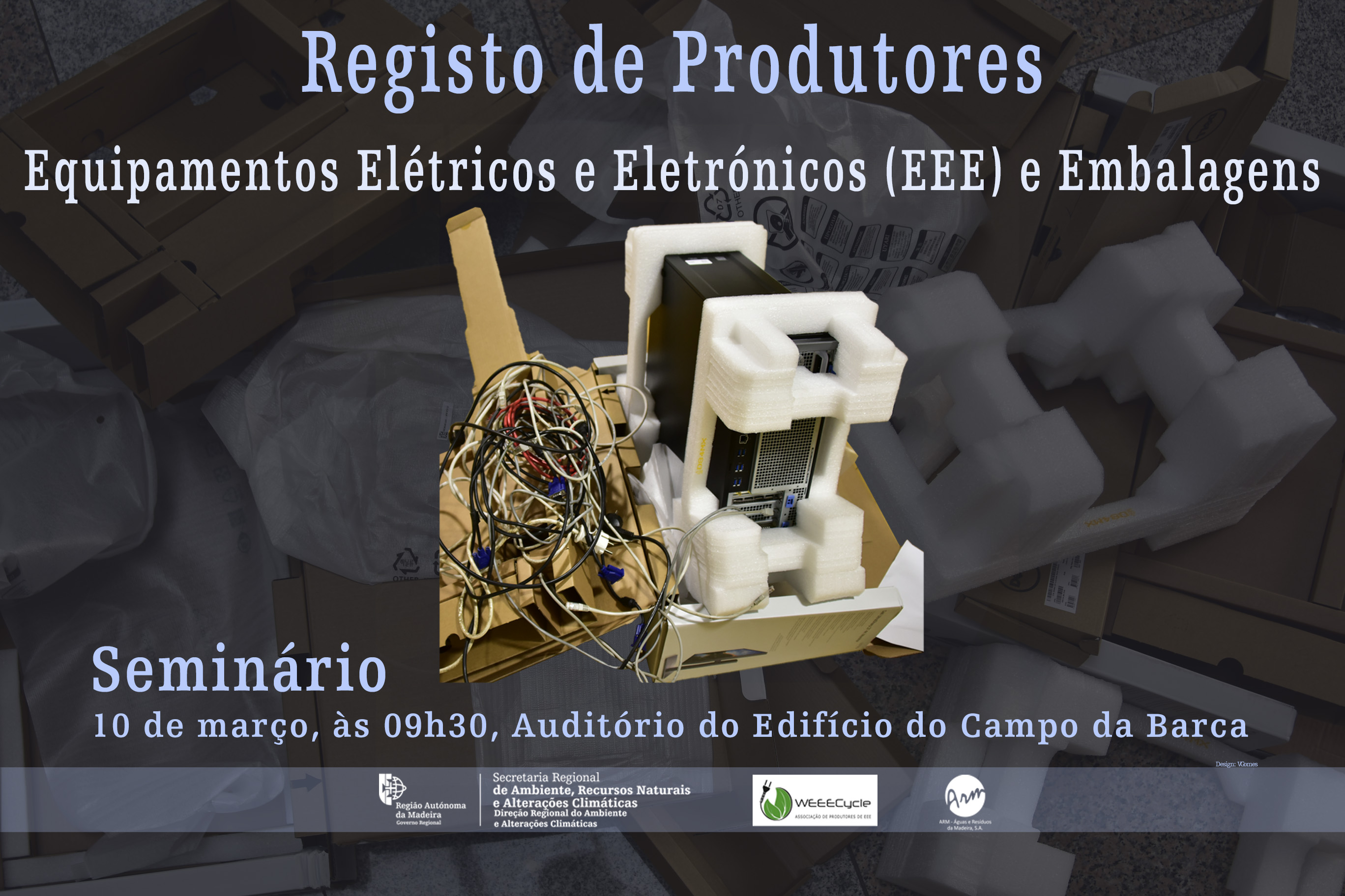 Seminário “Registo de Produtores de Equipamentos Elétricos e Eletrónicos (EEE) e de Embalagens”
