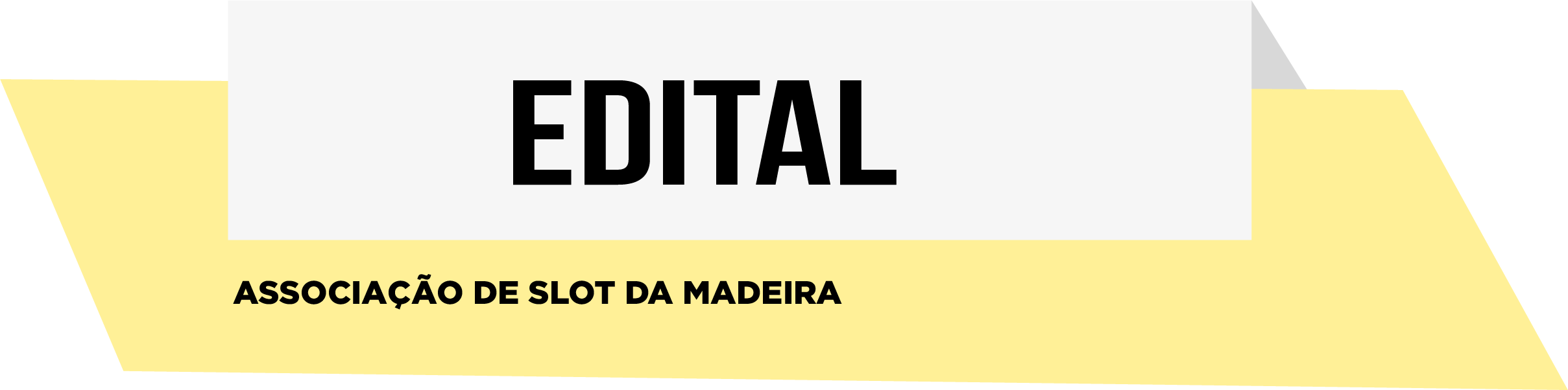 EDITAL- Associação de SLOT da Madeira