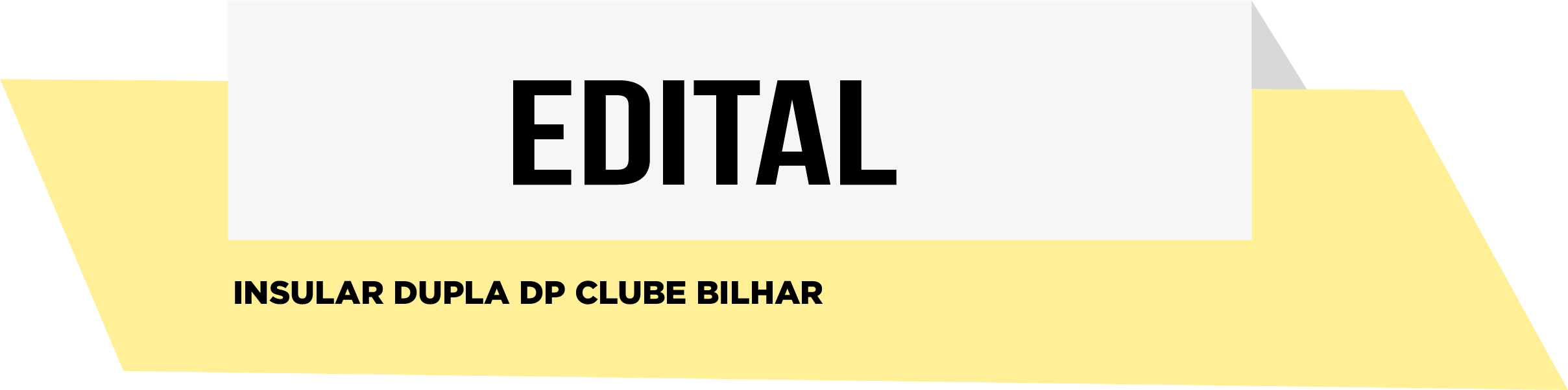 EDITAL- Insular Dupla DP Clube Bilhar