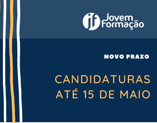 Jovem em Formação | Prazo de inscrição alargado até 15 de maio