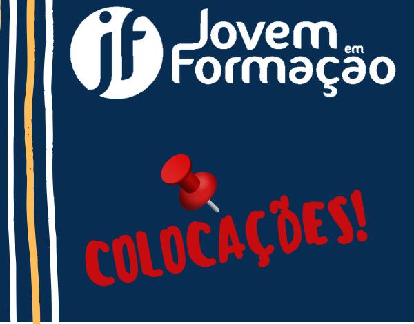 JOVEM EM FORMAÇÃO 2020 | Colocação dos Jovens