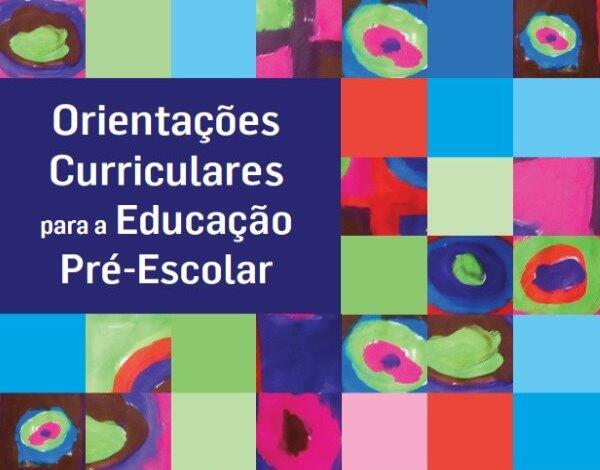 Orientações Curriculares para a  Educação Pré-Escolar