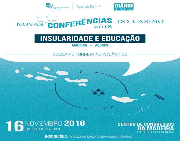 Adiamento das Novas Conferências do Casino 2018 - "Insularidade e Educação - Educar e Formar no Atlântico"