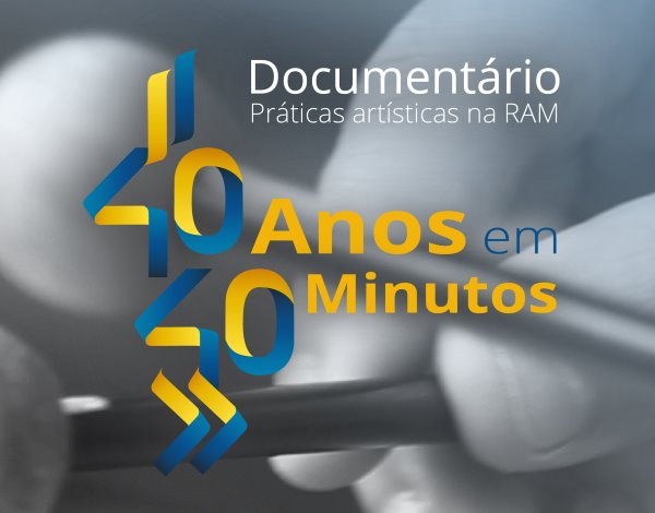 Documentário "40 anos em 40 minutos"