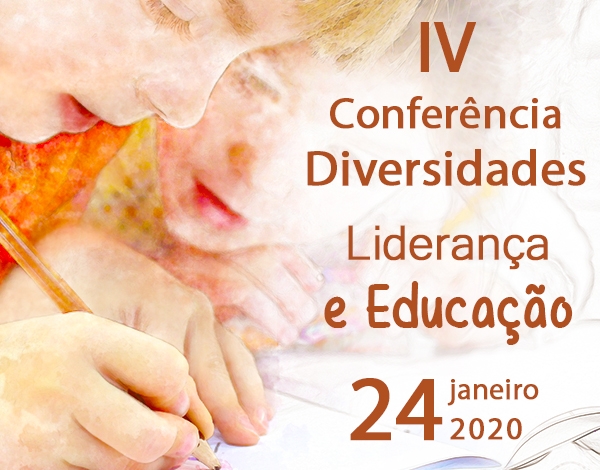 IV Conferência Diversidades - Liderança e Educação