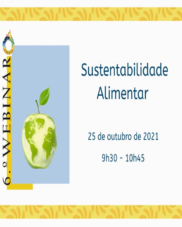 6.º Webinar - “Sustentabilidade Alimentar”