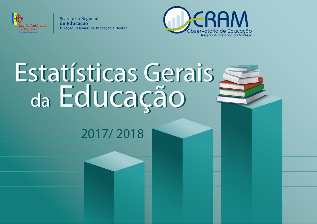 Estatísticas Gerais da Educação 2017/2018