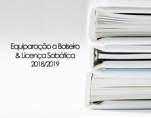 Equiparação a Bolseiro e Licença Sabática 2018/2019