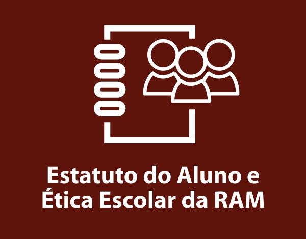 Estatuto do Aluno e Ética Escolar da RAM