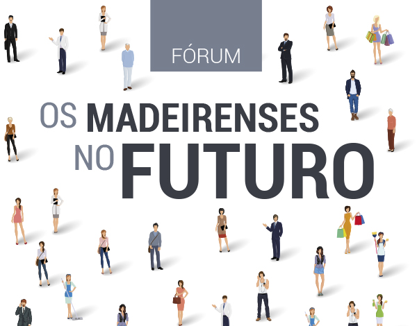 Fórum ‘Os Madeirenses no Futuro’ | 29 de março de 2019