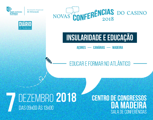 Novas Conferências do Casino em 2018 – ‘Insularidade e Educação’