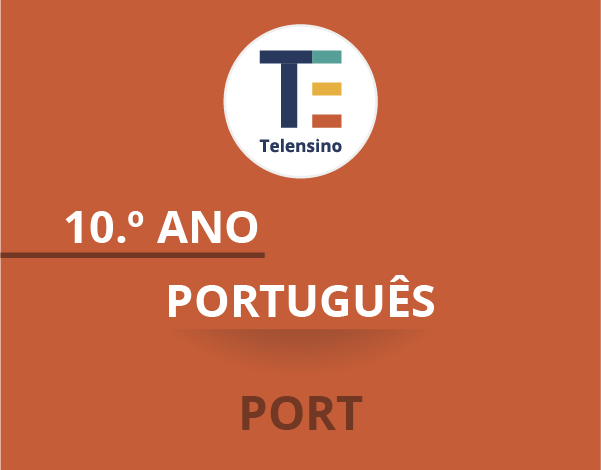 10.º Ano – Português * | TELENSINO