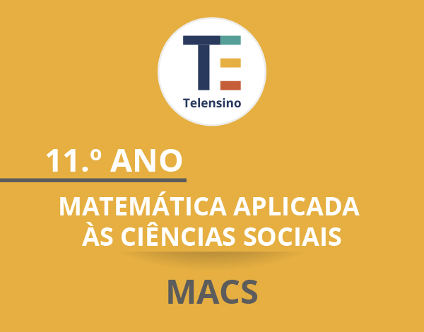 11.º Ano – Matemática Aplicada às Ciências Sociais (MACS) | TELENSINO
