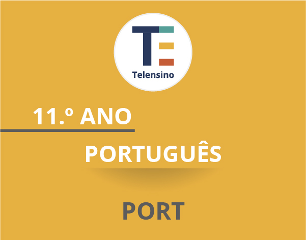 11.º Ano – Português * | TELENSINO