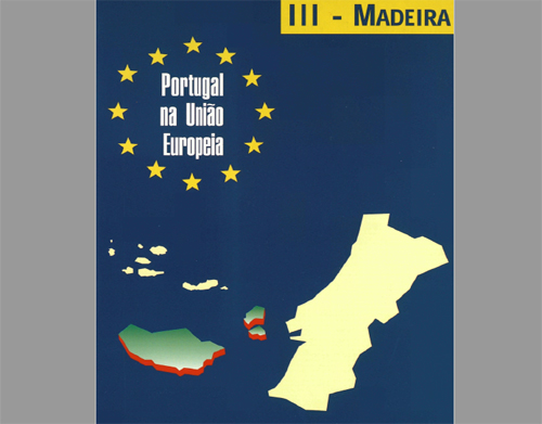 Portugal na União Euopeia: III - A Madeira