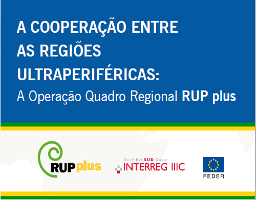 A Cooperação entre as Regiões Ultraperiféricas: A Operação Quadro Regional RUP plus