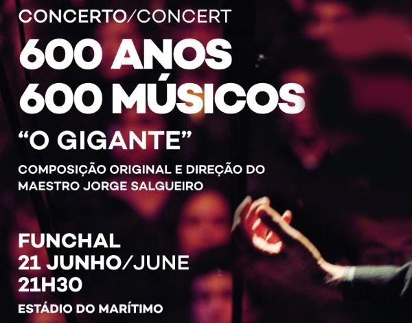 Concerto 600 Anos/600 Músicos “O Gigante" 