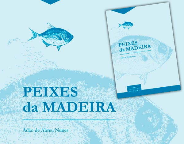 Livro "Peixes da Madeira"  de Adão Nunes reeditado 