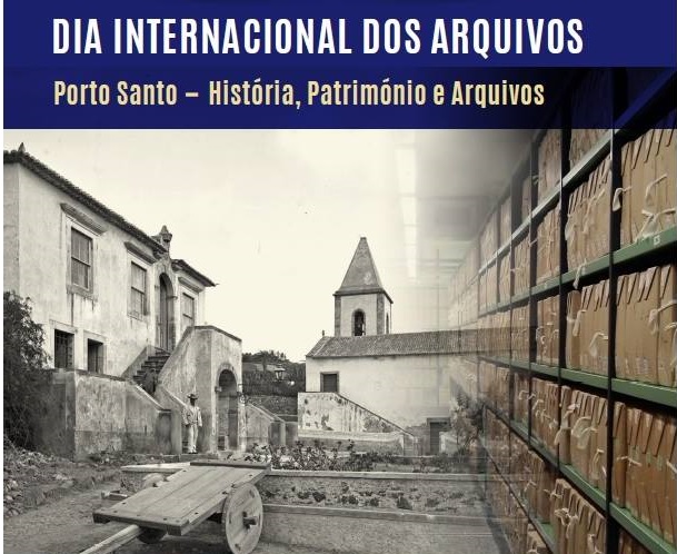 Governo Regional assinala Dia Internacional dos Arquivos com particular foco no Porto Santo
