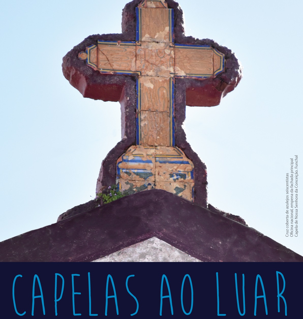 III Edição do “Capelas ao Luar” encerra na Capela de Nossa Senhora da Conceição, no Funchal