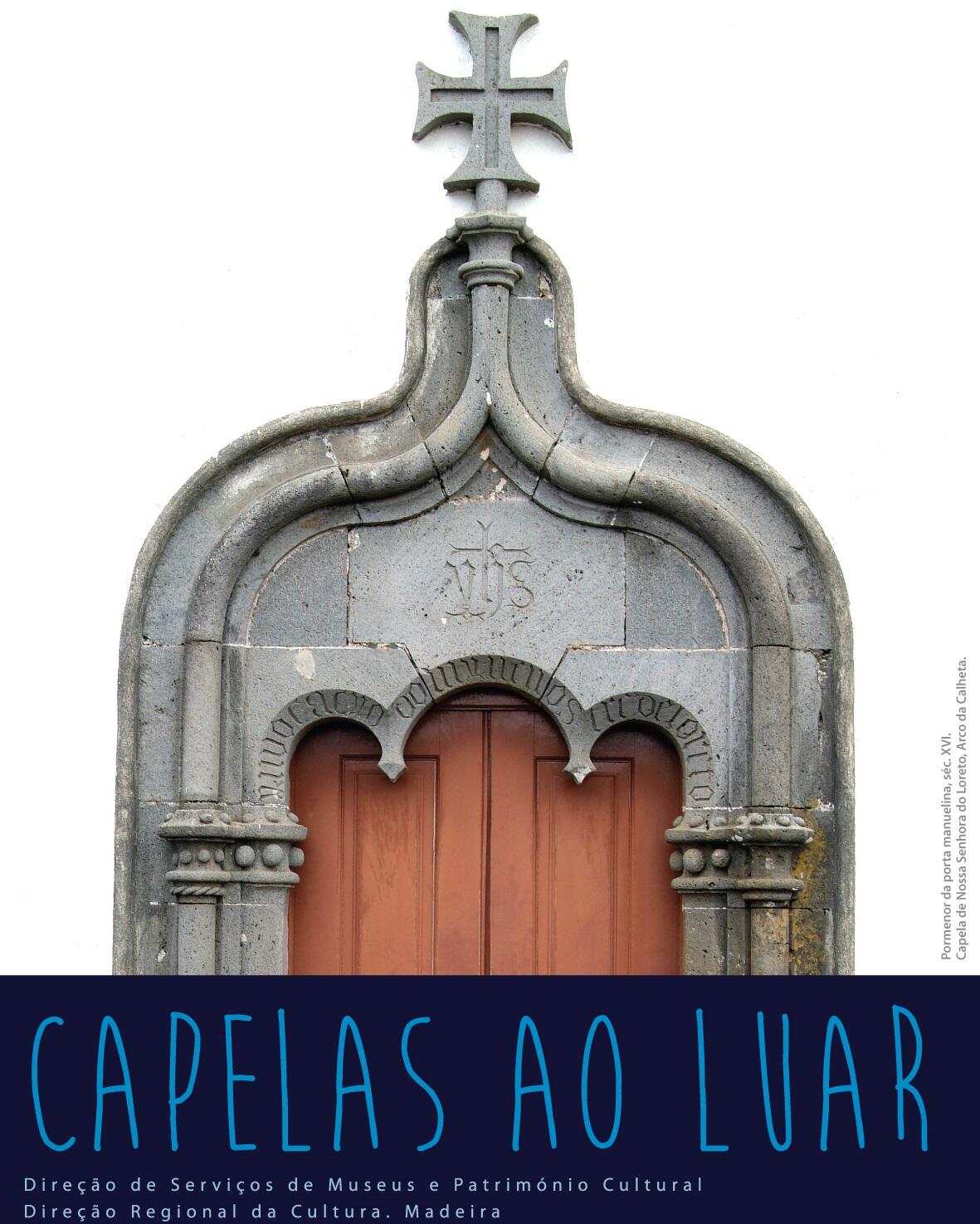 “Capelas ao Luar” prosseguem, amanhã, dia 11 maio, na Capela de Nossa Senhora do Loreto
