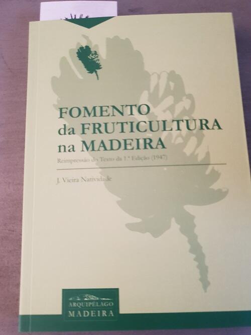 Fomento da Fruticultura na Madeira, de Joaquim Vieira Natividade