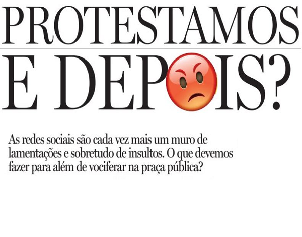 Protestamos e Depois?