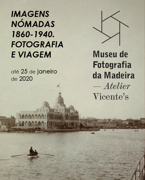 "Imagens Nómadas 1860-1940. Fotografia e Viagem"(1)