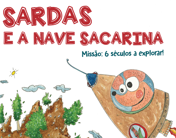 "O Sardas e a Nave Sacarina"