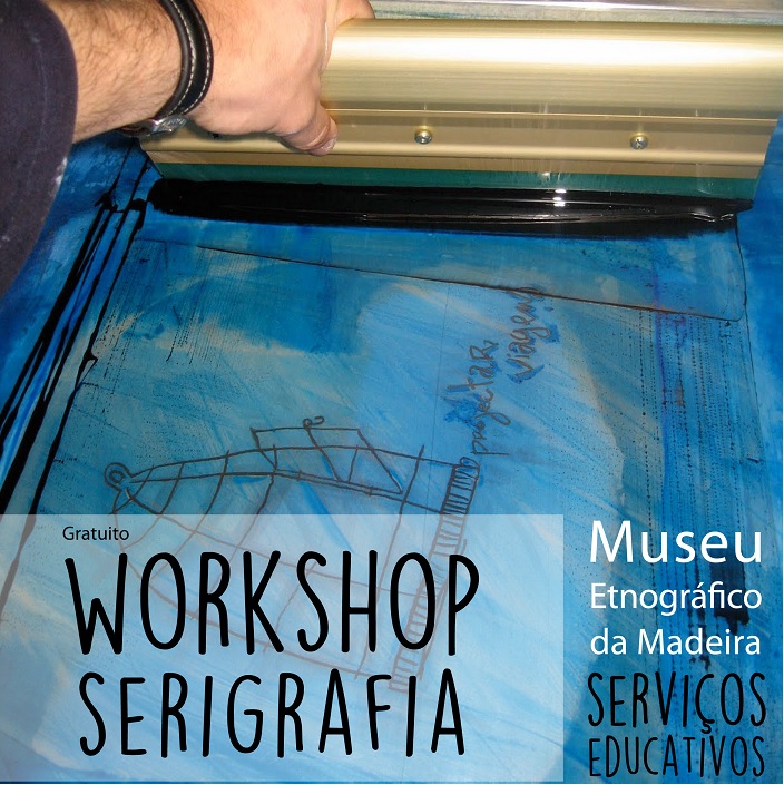 Museu Etnográfico da Madeira promove workshop de serigrafia