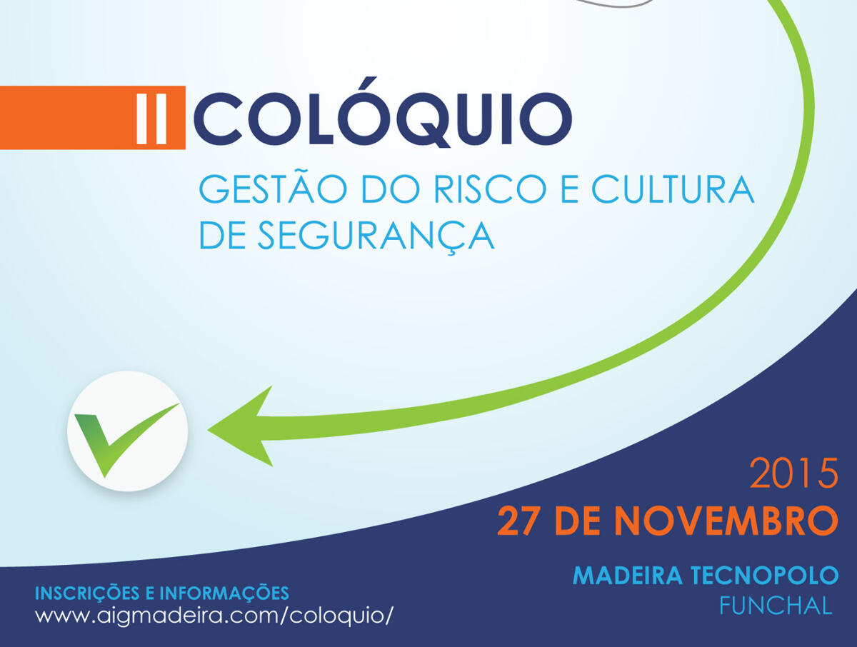 Súmula do II Colóquio 'Gestão do Risco e Cultura de Segurança'