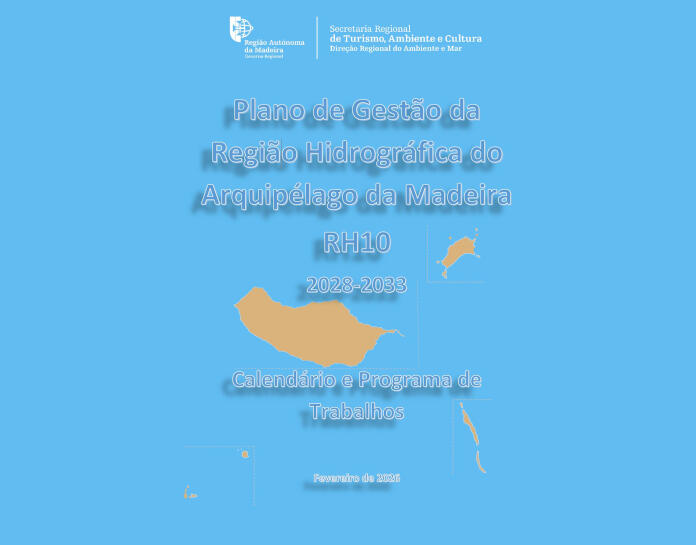 Plano de Gestão de Região Hidrográfica do 4.º Ciclo (2028-2033), da RH10 – Arquipélago da Madeira