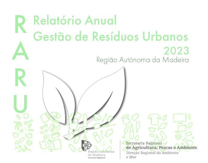 Relatório Anual de Gestão de Resíduos Urbanos da Região Autónoma da Madeira - 2023