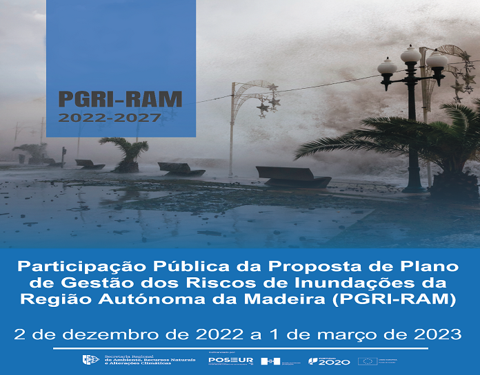Participação Pública da Proposta de Plano de Gestão de Riscos de Inundações da Região Autónoma da Madeira (PGRI-RAM)
