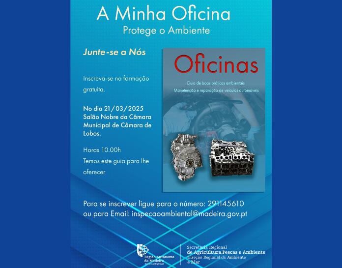 Ação de Sensibilização - Boas práticas Ambientais no setor das Oficinas manutenção e reparação e veículos automóveis