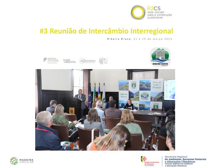 A DRAAC participou na reunião de Intercâmbio Regional do Projeto Rede Circular para a Construção Sustentável (R2CS) organizado pelo Município da Ribeira Brava
