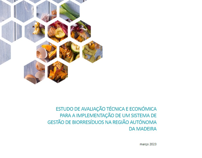 Estudo de Avaliação da Viabilidade Técnica e Económica para a Implementação de um Sistema de Gestão de Biorresíduos na Região Autónoma da Madeira