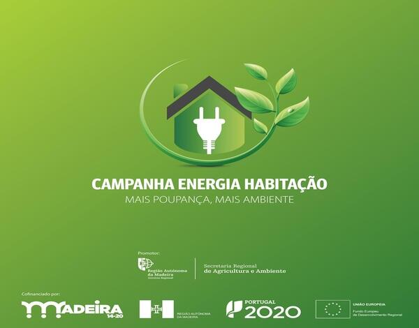 “Campanha Energia Habitação - Mais Poupança, Mais Ambiente"