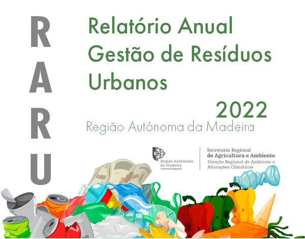 Relatório Anual de Gestão de Resíduos Urbanos da Região Autónoma da Madeira - 2022