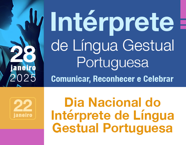 Dia Nacional do Intérprete de Língua Gestual Portuguesa 