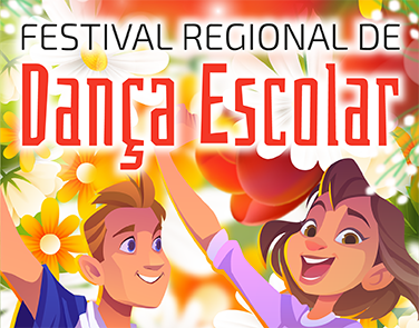 Festival Regional de Dança Escolar 