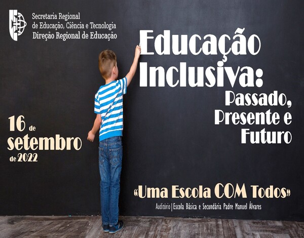 Educação Inclusiva: Passado, Presente e Futuro