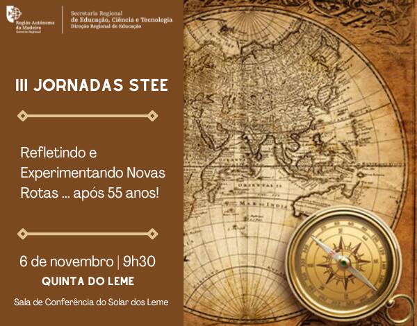 III Jornadas STEE - Refletindo e Experimentando Novas Rotas...após 55 anos