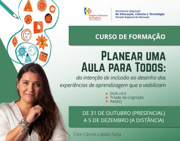 Curso de formação  “Planear uma Aula para Todos: Da intenção de inclusão ao desenho das experiências de aprendizagem que a viabilizam”