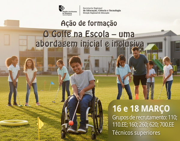 O Golfe na Escola – uma abordagem inicial e inclusiva