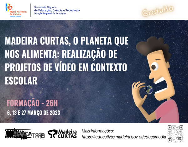 Madeira Curtas, o Planeta que nos alimenta: realização de projetos de vídeo em contexto escolar