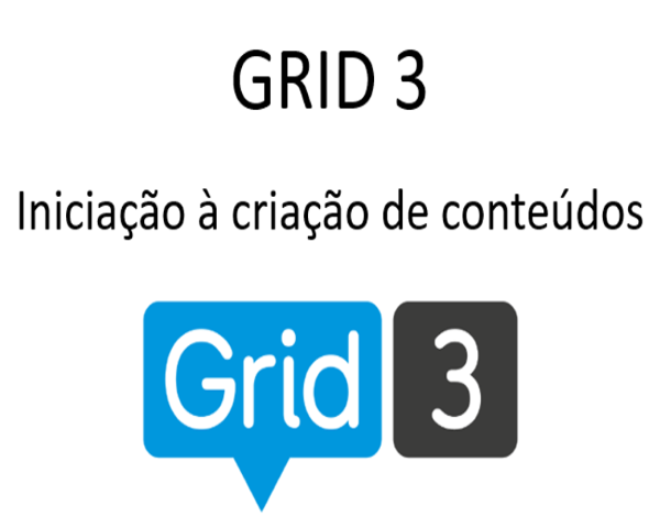Formação «GRID 3: Iniciação à criação de conteúdos»