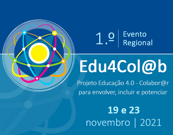 1.º Evento Regional do Projeto Erasmus+ KA1 “Edu4Col@b”